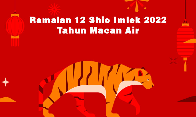 Ramalan 12 shio 2022 pada tahun macan air