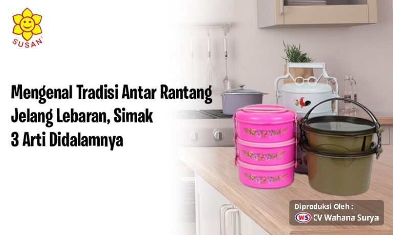 Mengenal 3 Arti Tradisi Antar Rantang Makanan