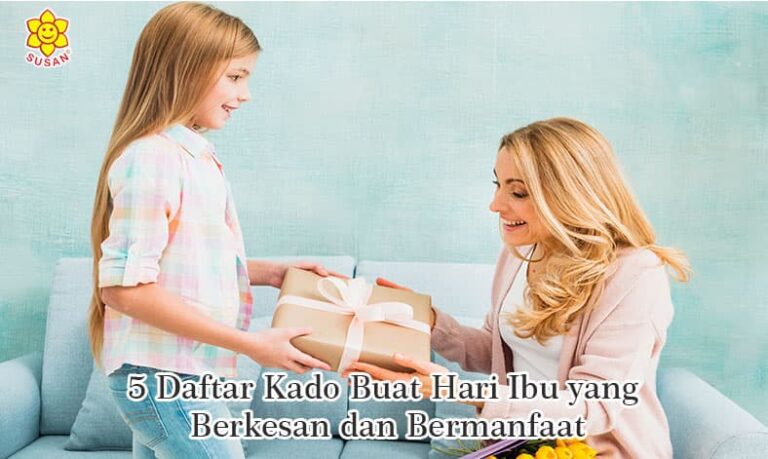 5 Daftar Kado Buat Hari Ibu yang Berkesan dan Bermanfaat