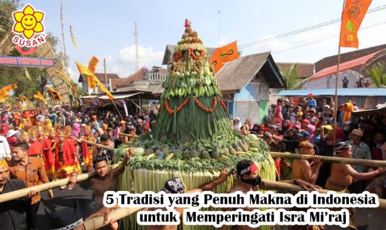 5 Tradisi yang Penuh Makna  di Indonesia untuk Memperingati Isra Mi’raj