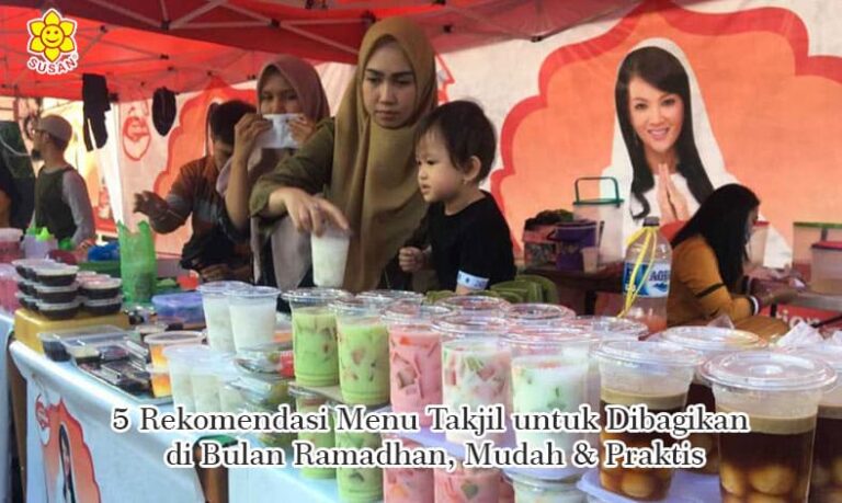 5 Rekomendasi Menu Takjil untuk Dibagikan di Bulan Ramadan, Mudah & Praktis