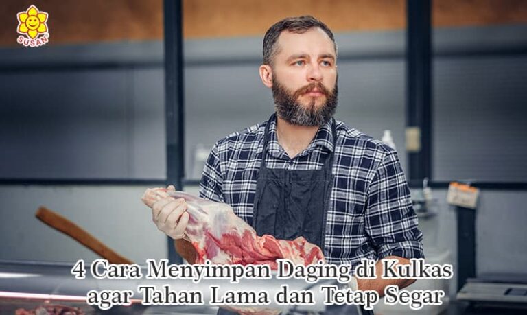 4 Cara Menyimpan Daging di Kulkas agar Tahan Lama dan Tetap Segar